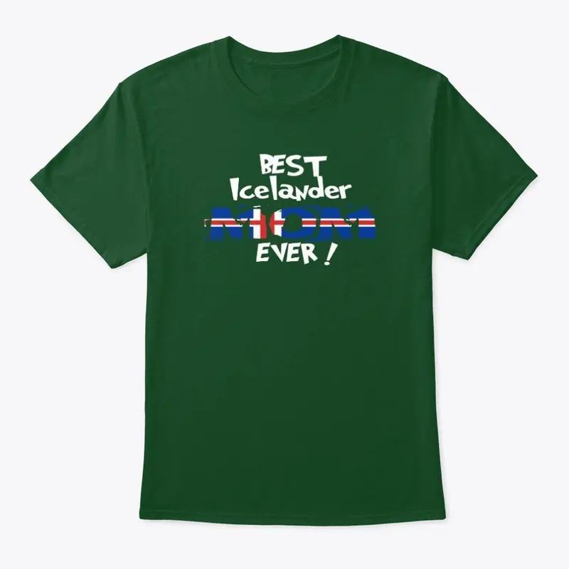 Best Icelander Mom Ever! T-Shirt